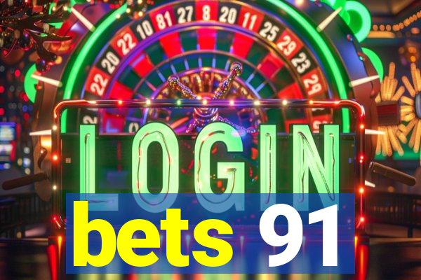 bets 91